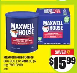FreshCo Maxwell House Coffee 864-900 g or Pods 30 pk Cafe offer