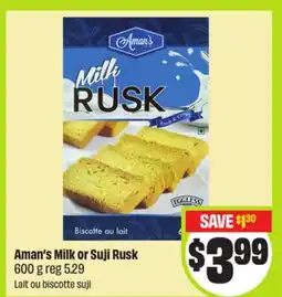 FreshCo Aman's Milk or Suji Rusk 600 g reg 529 Lait ou biscotte sujil - Vaisakhi offer