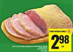 Food Basics LOU'S KITCHEN BONELESS PEAMEAL CHUB offer