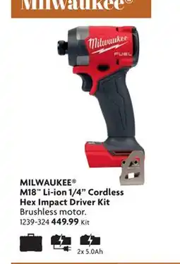 Home Hardware MILWAUKEE M18 Li-ion 1/4 Cordless Hex Impact Driver Kit offer