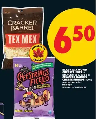 No Frills BLACK DIAMOND CHEESTRINGS or SNACKS, 252/336 g or CRACKER BARREL CHEESE SHREDS offer