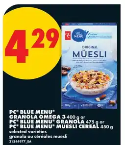 No Frills PC BLUE MENU GRANOLA OMEGA 3 400 g or PC BLUE MENU GRANOLA 475 g or PC BLUE MENU MUESLI CEREAL 450 g offer