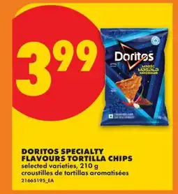 No Frills DORITOS SPECIALTY FLAVOURS TORTILLA CHIPS offer