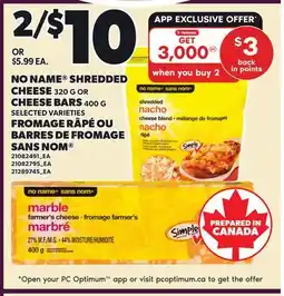 Independent Grocer NO NAME SHREDDED CHEESE 320 G CHEESE BARS 400 G offer