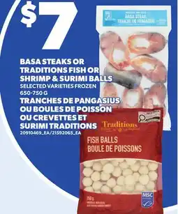 Independent Grocer BASA STEAKS OR TRADITIONS FISH OR SHRIMP & SURIMI BALLS offer