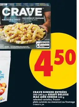 No Frills CRAVE DINNER ENTRÉES, 200-340 g or KRAFT DELUXE MAC AND CHEESE, 340 g offer