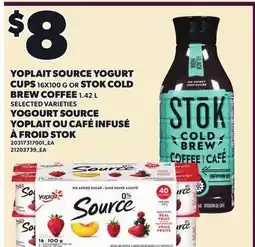 Independent Grocer YOPLAIT SOURCE YOGURT CUPS, 16X100 OR STOK COLD BREW COFFEE offer