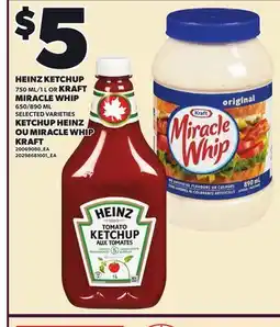 Independent Grocer HEINZ KETCHUP 750 ML KRAFT MIRACLE WHIP, 650/890 ML offer