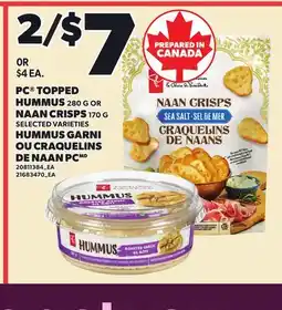 Independent Grocer PC TOPPED HUMMUS 280 g or NAAN CRISPS 170 g HUMMUS offer