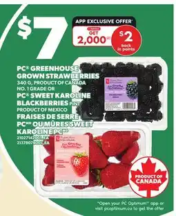 Independent Grocer PC GREENHOUSE GROWN STRAWBERRIES, 340 G OR PC SWEET KAROLINE BLACKBERRIES offer