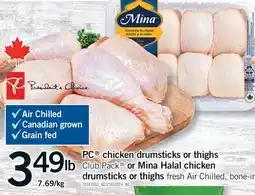 Fortinos PC CHICKEN DRUMSTICKS OR THIGHS CLUB PACK OR MINA HALAL CHICKEN DRUMSTICKS OR THIGHS offer