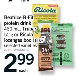 Fortinos BEATRICE B-FIT PROTEIN DRINK, 460 ML, TRUBAR 460 ML, OR RICOLA LOZENGES BOX, 18'S offer
