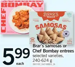 Fortinos BRAR'S SAMOSAS OR CHEF BOMBAY ENTREES offer