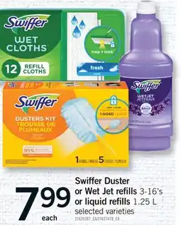 Fortinos SWIFFER DUSTER OR WET JET REFILLS, 3-16'S OR LIQUID REFILLS offer