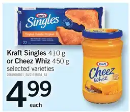 Fortinos KRAFT SINGLES, 410 G OR CHEEZ WHIZ, 450 G offer