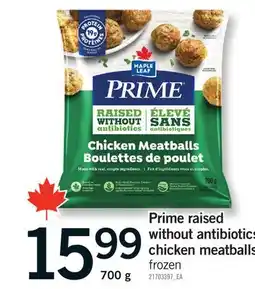 Fortinos PRIME RAISED WITHOUT ANTIBIOTICS CHICKEN MEATBALLS offer