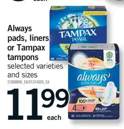 Fortinos Always pads, liners or Tampax tampons offer