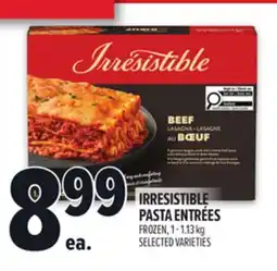 Metro IRRESISTIBLE PASTA ENTRÉES offer