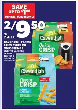 Valu-mart CAVENDISH FARMS FRIES FRIES, CHIPS OR CHIPS OR ONION RINGS ONION RINGS offer