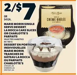 Valu-mart DESSERT EN PORTIONS INDIVIDUELLES MARIE MORIN, TRANCHES DE GÂTEAU LA ROCCA OU PARFAITS CHARLOTTE'S offer