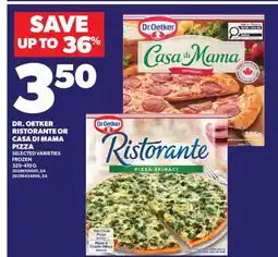 Valu-mart DR. OETKER RISTORANTE OR CASA DI MAMA PIZZA offer