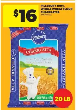 Real Canadian Superstore PILLSBURY 100% WHOLE WHEAT FLOUR CHAKKI ATTA, 20 LB offer
