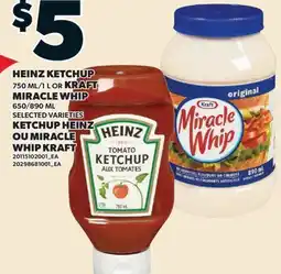 Valu-mart KETCHUP HEINZ, 750 ML OU 1 L OU MIRACLE WHIP KRAFT, 650/890 ML offer