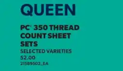 Real Canadian Superstore PC 350 THREAD COUNT SHEET SETS offer
