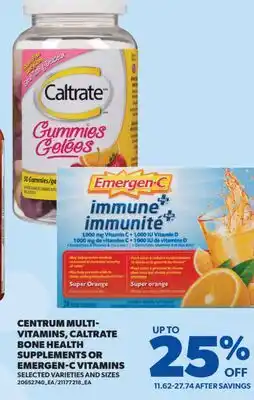 Real Canadian Superstore CENTRUM MULTI- VITAMINS, CALTRATE BONE HEALTH SUPPLEMENTS OR EMERGEN-C VITAMINS offer