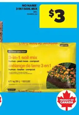 Real Canadian Superstore NO NAME 3 IN 1 SOIL MIX offer