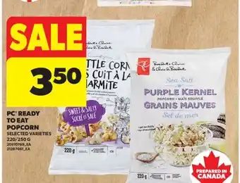 Real Canadian Superstore PC READY TO EAT POPCORN, 220/250 G offer