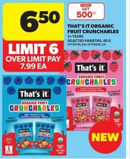 Real Canadian Superstore THAT'S IT ORGANIC FRUIT CRUNCHABLES 2 + YEARS, 60 G offer