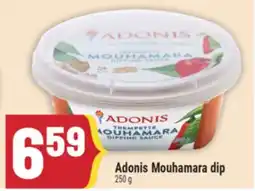 Marché Adonis Adonis Mouhamara dip offer