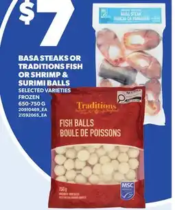 Loblaws BASA STEAKS OR TRADITIONS FISH OR SHRIMP & SURIMI BALLS offer