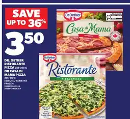 Loblaws DR. OETKER RISTORANTE, 288-390 G OR OR CASA DI MAMA PIZZA, 395-410 G offer