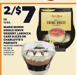 Loblaws MARIE MORIN SINGLE SERVE DESSERT, LAROCCA CAKE SLICES OR CHARLOTTE'S PARFAITS offer