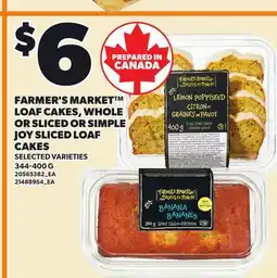 Loblaws FARMER'S MARKET LOAF CAKES, WHOLE OR SLICED OR SIMPLE JOY SLICED LOAF CAKES offer