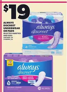 Loblaws ALWAYS DISCREET UNDERWEAR OR PADS offer