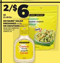 Loblaws NO NAME SALAD DRESSINGS, 475 ML OR CROUTONS, 145 G offer