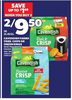 Loblaws CAVENDISH FARMS FRIES OR CHIPS OR ONION RINGS offer