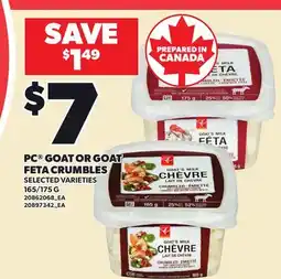 Loblaws PC GOAT OR GOAT FETA CRUMBLES, 165/175 G offer