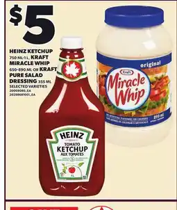Loblaws HEINZ KETCHUP, 750 ML-L, KRAFT MIRACLE WHIP 650-890 ML OR KRAFT PURE SALAD DRESSING, 355 ML offer