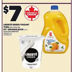 Loblaws LIBERTÉÉ GREEK YOGURT TUBS 650-750 G OR PC ORANGE JUICE 2.5 L offer