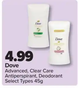 PharmaChoice Dove Advanced, Clear Care Antiperspirant, Deodorant offer