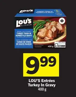 Foodland LOU'S Entrées Turkey In Gravy offer