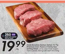 Sobeys Fresh Boneless Bottom Sirloin Tri Tip Premium Oven Roast or Family Size Grilling Steak offer
