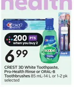 Sobeys CREST 3D White Toothpaste, Pro-Health Rinse or ORAL-B Toothbrushes offer