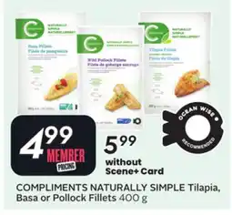 Sobeys COMPLIMENTS NATURALLY SIMPLE Tilapia, Basa or Pollock Fillets offer