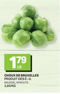 L'Intermarché CHOUX DE BRUXELLES | BRUSSEL SPROUTS offer