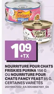 L'Intermarché NOURRITURE POUR CHATS FRISKIES, 156 G OU NOURRITURE POUR CHATS FANCY FEAST, 85 G offer